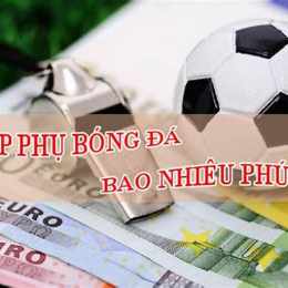 1 hiệp phụ bóng đá bao nhiêu phút
