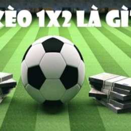 1x2 trong kèo bóng đá là gì