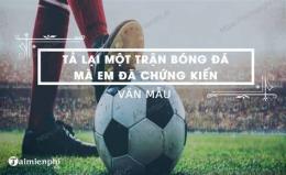 giao diện app tả lại một trận bóng đá mà em đã chứng kiến