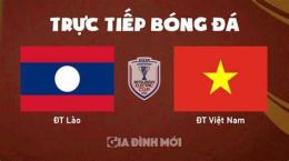 giao diện app trực tiếp bóng đá lào và việt nam