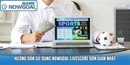 hướng dẫn sử dụng nowgoal bóng đá