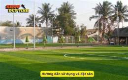 hướng dẫn sử dụng sân bóng đa sỹ