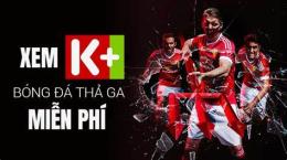 tính năng nổi bật k+ trực tiếp bóng đá