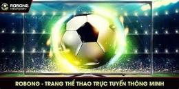 tính năng nổi bật robong trực tiếp bóng đá