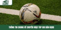 tính năng nổi bật top ghi bàn bóng đá
