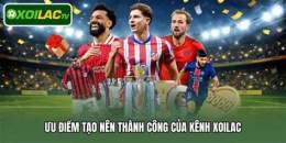 tính năng nổi bật xoilac bóng đá trực tiếp