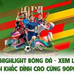 xem lại bóng đá 90 phút